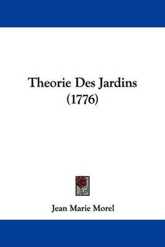 Theorie Des Jardins (1776)