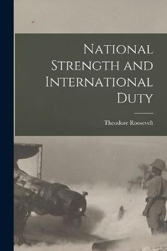 Cover image for National Strength and International Duty