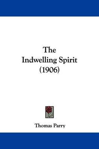 Cover image for The Indwelling Spirit (1906)