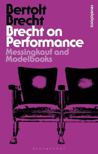 Brecht on Performance: Messingkauf and Modelbooks