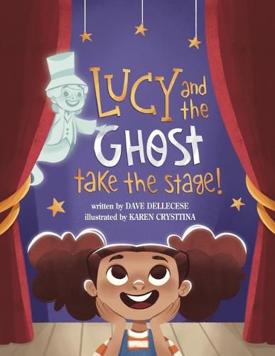 Cover image for Lucy and the Ghost Take the Stage!