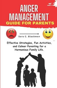 Cover image for Anger Management Guide for Parents