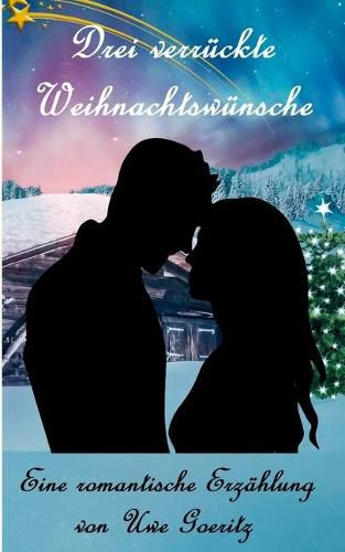 Cover image for Drei verruckte Weihnachtswunsche