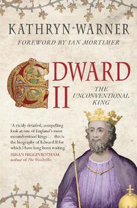 Cover image for Edward II: The Unconventional King