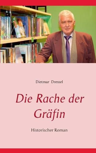 Cover image for Die Rache der Grafin: Historischer Roman