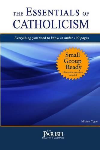 Cover image for Essentials of Catholicism: Everything you need to know in under 100 pages.
