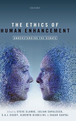 The Ethics of Human Enhancement: Understanding the Debate