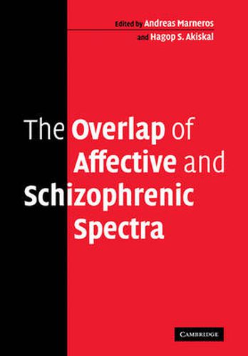 Cover image for The Overlap of Affective and Schizophrenic Spectra