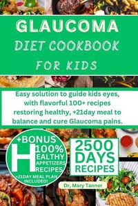 Cover image for Glaucoma Diet Cookbook for Kids