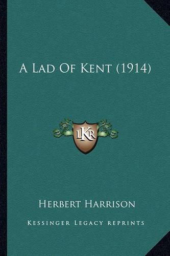 Cover image for A Lad of Kent (1914)