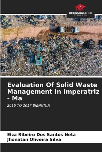 Cover image for Evaluation Of Solid Waste Management In Imperatriz - Ma