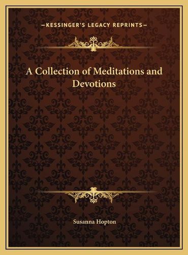 Cover image for A Collection of Meditations and Devotions