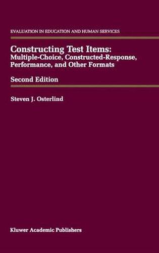 Cover image for Constructing Test Items: Multiple-Choice, Constructed-Response, Performance and Other Formats