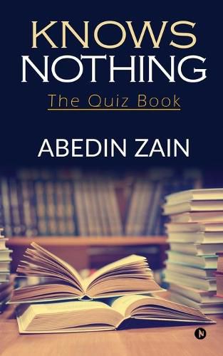 Cover image for Knows Nothing: The Quiz Book