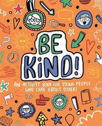 Cover image for Be Kind! Mindful Kids Global Citizen