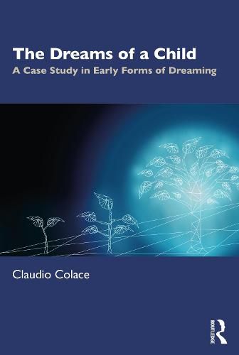 Cover image for The Dreams of a Child: A Case Study in Early Forms of Dreaming