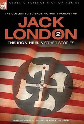 Cover image for Jack London 2 - The Iron Heel and other stories