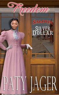 Cover image for Freedom: Silver Dollar Saloon