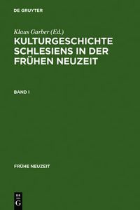 Cover image for Kulturgeschichte Schlesiens in Der Fruhen Neuzeit