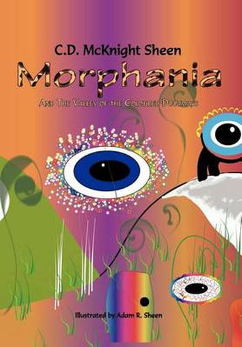 Cover image for Morphania: And the Valley of the Coloured Doorway's