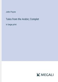 Cover image for Tales from the Arabic; Complet