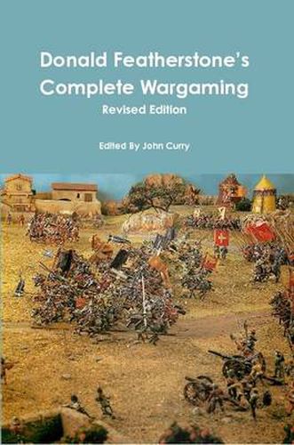 Cover image for Donald Featherstone's Complete Wargaming Revised Edition