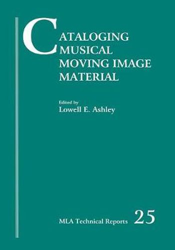 Cover image for Cataloging Musical Moving Image Material