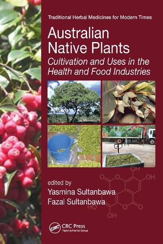 Cover image for Australian Native Plants: Cultivation and Uses in the Health and Food Industries