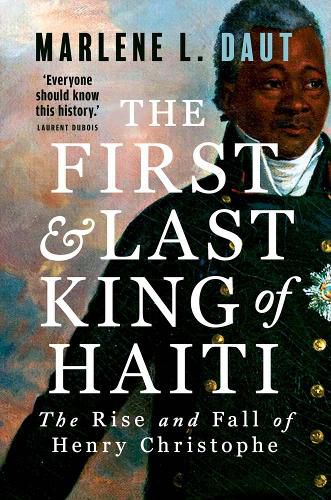 Cover image for The First and Last King of Haiti