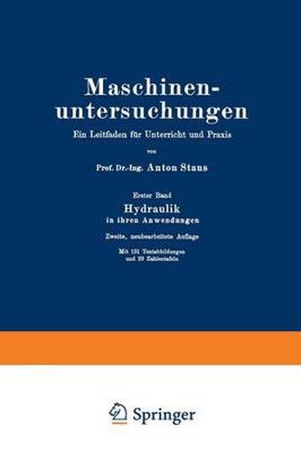 Cover image for Maschinenuntersuchungen: Ein Leitfaden Fur Unterricht Und Praxis Erster Band Hydraulik in Ihren Anwendungen