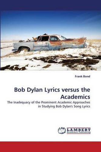 Cover image for Bob Dylan Lyrics Versus the Academics