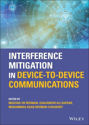 Cover image for Interference Mitigation in Device-to-Device Communications