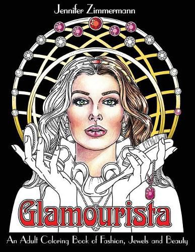 Cover image for Glamourista: An Adult Coloring Book of Fashion, Jewels and Beauty