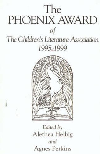 Cover image for The Phoenix Award of the Children's Literature Association, 1995-1999