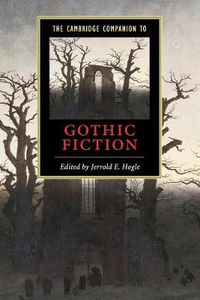 Cover image for The Cambridge Companion to Gothic Fiction