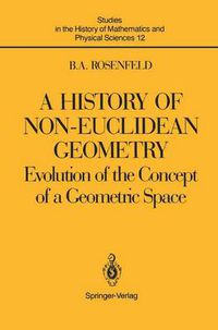 Cover image for A History of Non-Euclidean Geometry: Evolution of the Concept of a Geometric Space