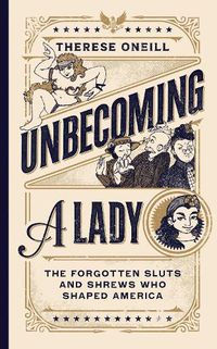 Cover image for Unbecoming a Lady