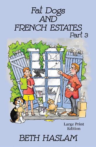 Cover image for Fat Dogs and French Estates - LARGE PRINT: Part