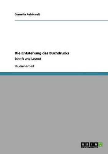 Cover image for Die Entstehung des Buchdrucks: Schrift und Layout