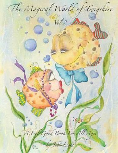 Cover image for The Magical World of Twigshire Vol 2: A Feel Good Book For All Ages