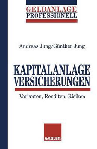 Cover image for Kapitalanlage Versicherungen: Varianten, Renditen, Risiken