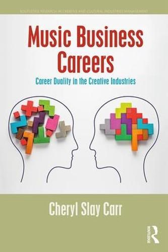 Cover image for Music Business Careers: Career Duality in the Creative Industries