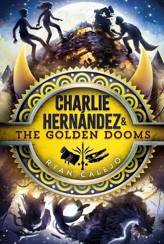 Cover image for Charlie Hernandez & the Golden Dooms: Volume 3