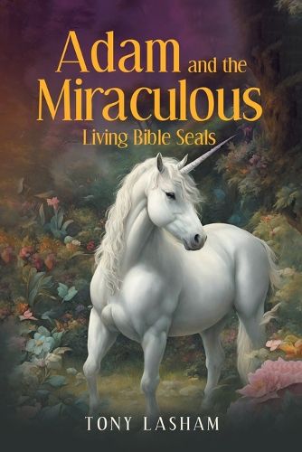 Cover image for Adam and the Miraculous Living Bible Seals