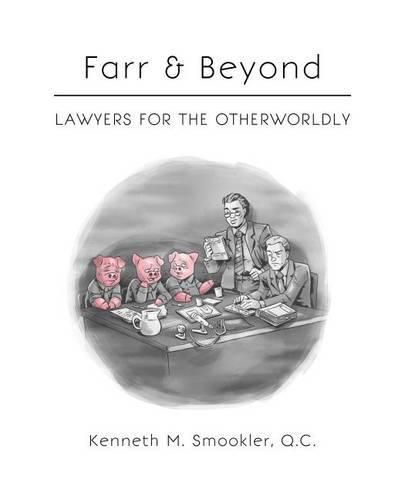 Cover image for Farr & Beyond: Lawyers for the Otherworldly