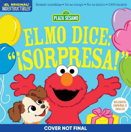 Indestructibles: Sesame Street: Bilingual English/Spanish Elmo dice: !Sorpresa! / Elmo Says Surprise!