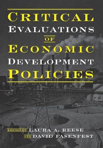 Critical Evaluations of Economic Development Policies