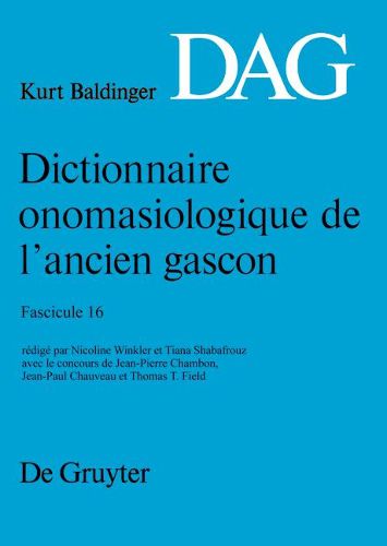 Cover image for Dictionnaire Onomasiologique de l'Ancien Gascon (Dag). Fascicule 16