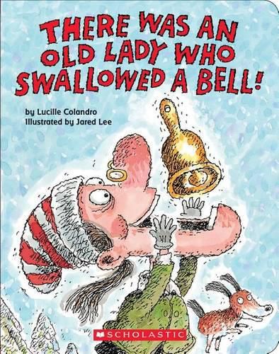 Cover image for There Was an Old Lady Who Swallowed a Bell! (a Board Book)