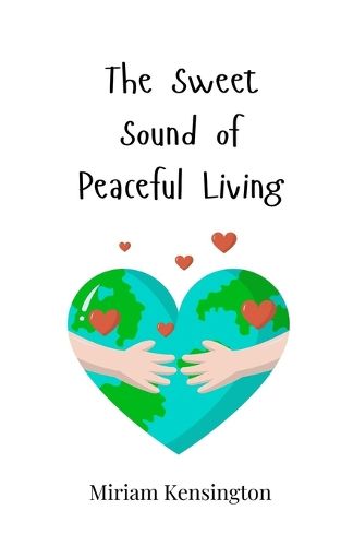 Cover image for The Sweet Sound of Peaceful Living